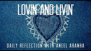 Daily Reflection with Aneel Aranha | Matthew 11:2-11 | December 15, 2019