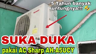 Review AC Sharp AH-A5UCY Setelah pemakaian 5 Tahun