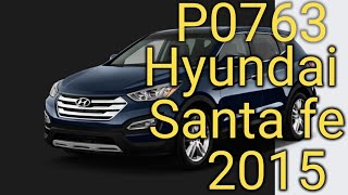 Hyundai Santa Fe P0763