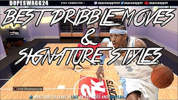 NBA 2K16 l BEST DRIBBLE MOVES & BEST SIGNATURE STYLES