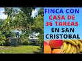 Venta de Finca con Casa de 36 Tareas y con Título en San Cristóbal cerca de la 6 de Noviembre