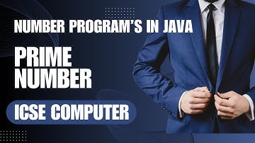 Java program to check Number is Prime or Not | ICSE Class 10 Computer | Codingmyth