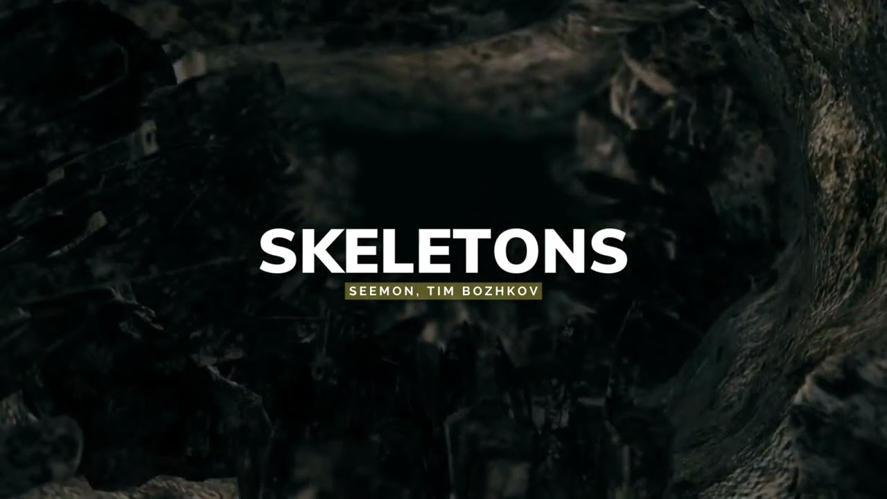 Смотреть «Seemon, Tim Bliss - Skeletons» на YouTube Смотреть «Seemon, Tim Bliss - Skeletons» на YouTube