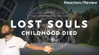 A Band For The Future// Lost Souls - Childhood Died (Reaction/Review)
