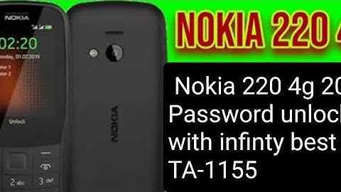 # Nokia 220 4g 2019 Password unlock with infinty best 2 TA-1155 TA-1171 TA-1148 ...