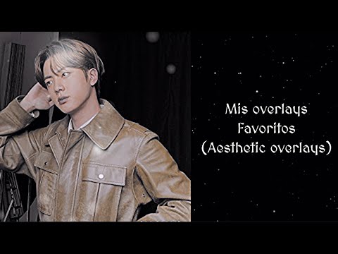 aesthetic overlays | mis overlays favoritos