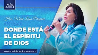 Video thumbnail of "Coro: Donde está el Espíritu de Dios, Hna. María Luisa Piraquive - IDMJI"