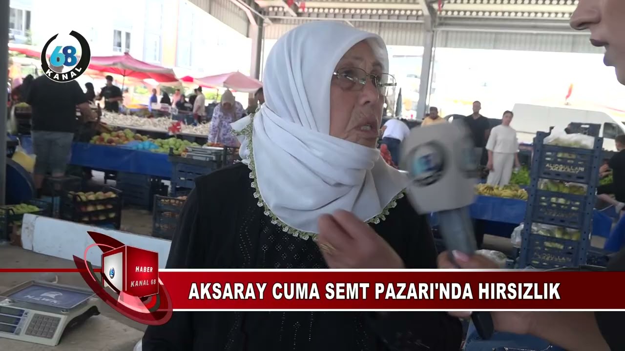 AKSARAY CUMA SEMT PAZARI'NDA HIRSIZLIK