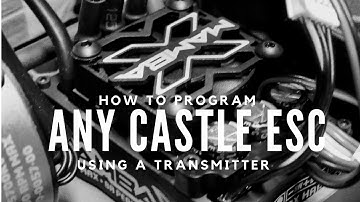 How To Program Castle ESC Using Transmitter