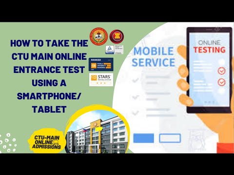 HOW TO TAKE THE CTU MAIN ONLINE ENTRANCE TEST USING SMARTPHONE OR TABLET