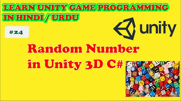Learn Unity - Random Number in Unity 3D - Unity Game Development Full Course