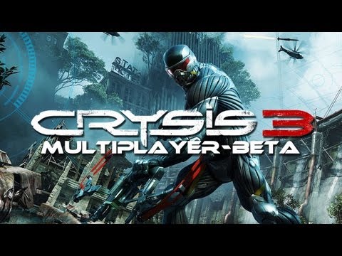 Let&rsquo;s Play Crysis 3 Multiplayer Beta #001 - Crysis 3 vor Release [Full-HD] [Deutsch]