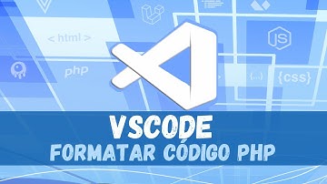 Formatando código com php-cs-fixer - [PHP CS FIXER NO VSCODE]