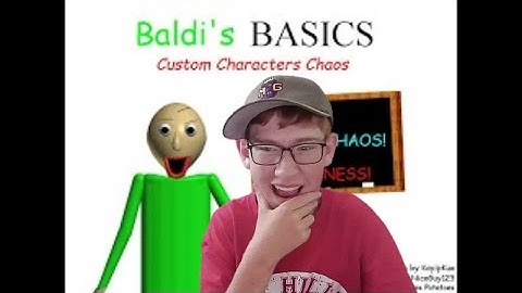 Baldi basics Custom Characters Chaos edition, baldi basics mod