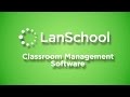 LanSchool: Introduction to Classroom Management Software