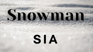 Sia — Snowman (Lyrics) перевод песни на русский язык