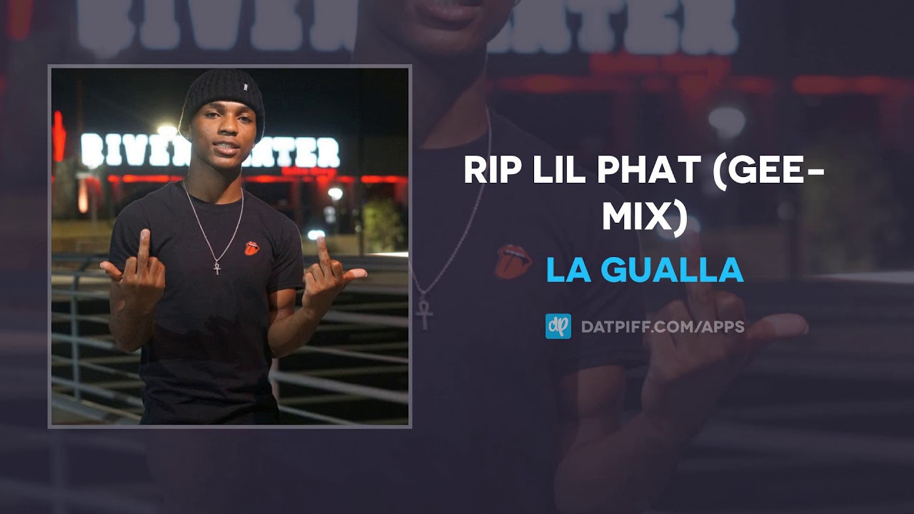 La Gualla - RIP Lil Phat (Gee-Mix) (AUDIO) auf YouTube ansehen La Gualla - RIP Lil Phat (Gee-Mix) (AUDIO) auf YouTube ansehen