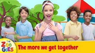 The Zoogies  The More We Get Together | Nursery Rhymes & Kids Songs