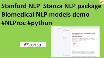 Stanford NLP  Stanza NLP package -  Biomedical NLP models demo #NLproc #python #clincialNLP