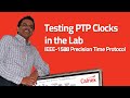 Testing PTP Clocks in the Lab