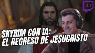 SKYRIM con IA | JESUCRISTO HA LLEGADO