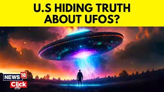 UFO Hearing : Lawmakers Hear From Three Witnesses | House Oversight Committee Holds Hearing | News18
