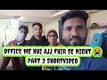 office me night 😭 part 2 shortvideo #orangecityvlog #nileshvlog @souravjvlogs #shortsvideo