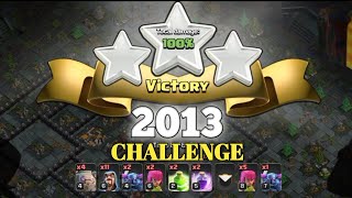 easily 3 star 2013 challenge 10 years of Clash attack Clash of clans