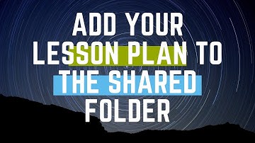 Add Your Lesson Plan to the Shared Folder