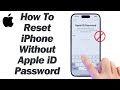 How to reset iphone without apple id password  2024
