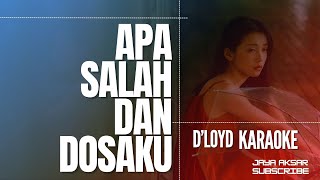 Apa Salah dan Dosaku - D'LLoyd | Versi Rock 2025 (Karaoke)