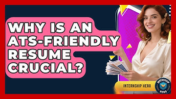Why Is An ATS-friendly Resume Crucial? - Internship Hero