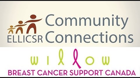 Community Connections Presents: Willow Breast Cancer Support Canada