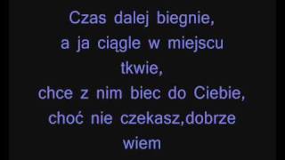 Video thumbnail of "Ania Wyszkoni.-"Z ciszą pośród czterech ścian." + tekst"