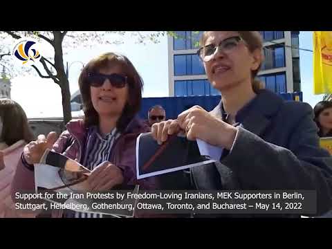 Support for the Iran Protests by MEK Supporters in Germany, Sweden, Canada & Romania – May 14, 2022
