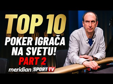 TOP 10 NAJBOLJIH POKER IGRAČA NA SVETU | PART 2 | Meridian Sport TV
