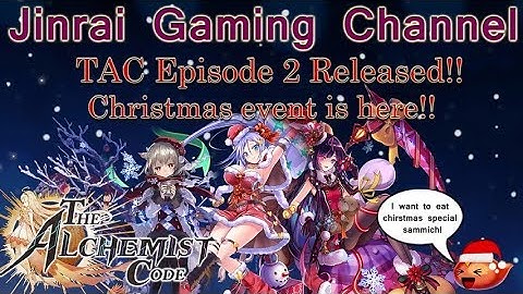 The Alchemist Code Episode 2 released and Christmas event!