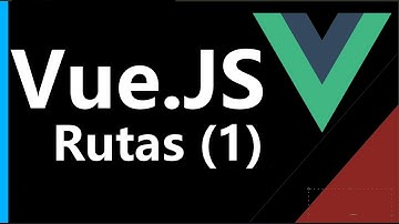 ✅ Los router o rutas en Vue para las webs SPA Tutorial 1 | Curso #7