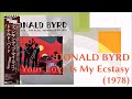 DONALD BYRD - Your Love Is My Ecstasy (1978) Jazz Funk Disco *Wah Wah Watson