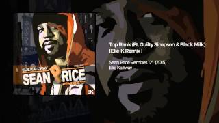 Sean Price - Top Rank (Ft. Guilty Simpson &amp; Black Milk) [Elíe-K Remix]