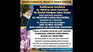 Hz. Nin Faaliyet Halinde Olduğu Çağdayız