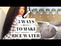 How To Make Rice Water | 5 Ways Without Wasting Your Rice !