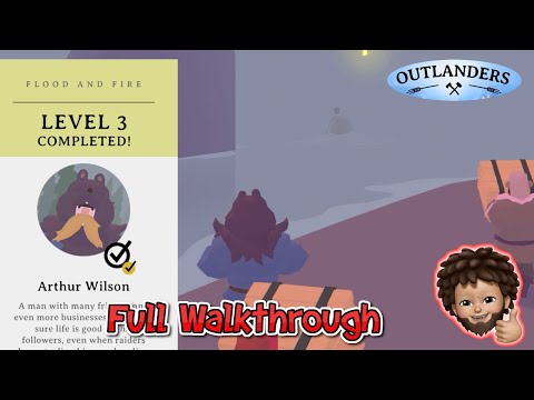 Outlanders - Flood and Fire | Level 3 Complete Walkthrough with Bonus