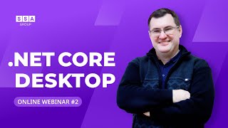 .NET Core Desktop. Does migration make sense? | Webinar Net Worth