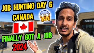 JOB HUNTING IN CANADA DAY  6  ||  No Jobs in Canada in 2024 ? KYA HE REALITY?