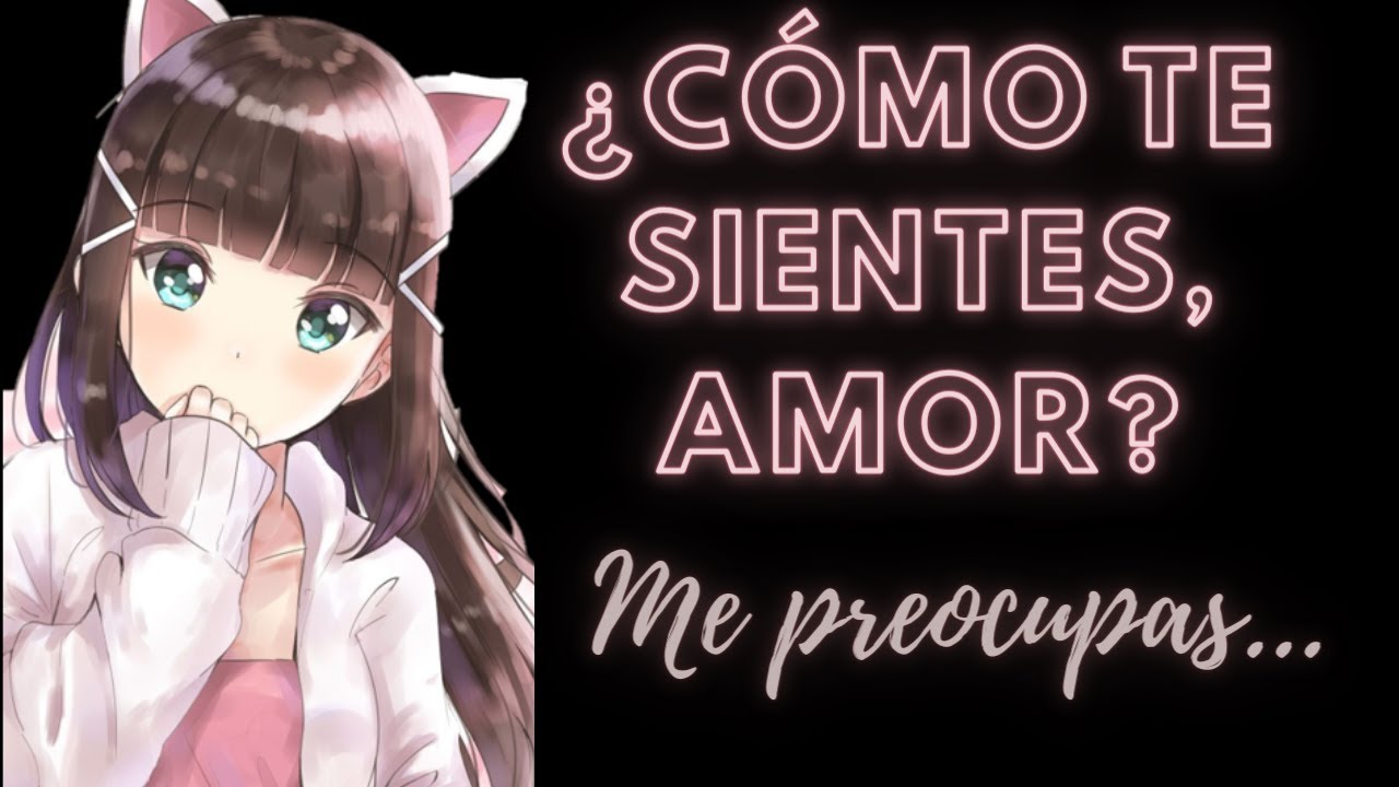 Tu NOVIA te cuida mientras estás ENFERMO