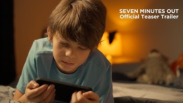 Seven Minutes Out | Official Trailer