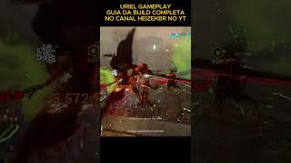 URIEL GAMEPLAY | GUIA COMPLETO NO CANAL  #tennocreate #warframe #warframeuriel #warframebuilds