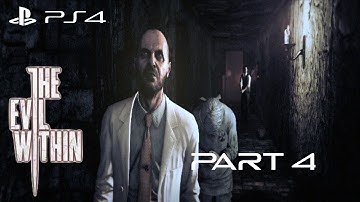 The Evil Within Walkthrough Gameplay Part 4 - The Patient