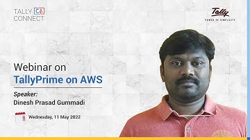 TallyPrime Powered by AWS  | Dinesh Prasad Gummadi | CA Connect